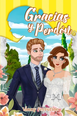 Gracias y perdón [Spanish] B08VRMHPCV Book Cover