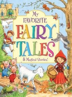 My Favorite Fairy Tales Collection: 8 Magical S... 1628858567 Book Cover