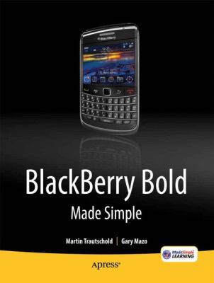 Blackberry Bold Made Simple: For the Blackberry... 1430231173 Book Cover
