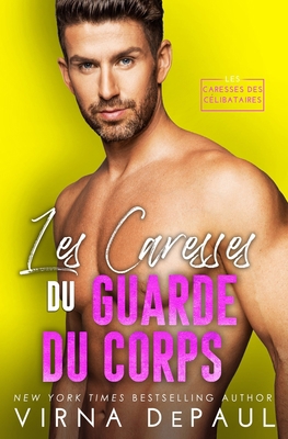 Les Caresses du garde du corps [French] B08JF5MBBC Book Cover