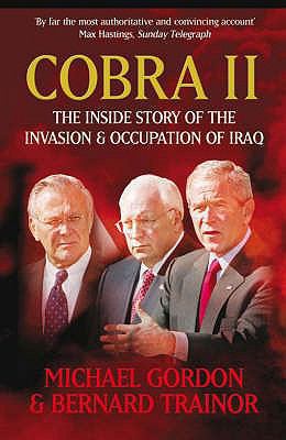 Cobra II: The Inside Story of the Invasion and ... 1843543532 Book Cover