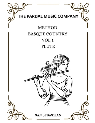 Method Basque Country Vol,1 Flute: San Sebastian B0BQ9MBJXL Book Cover