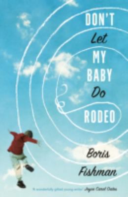 Don't Let My Baby Do Rodeo 0992918235 Book Cover