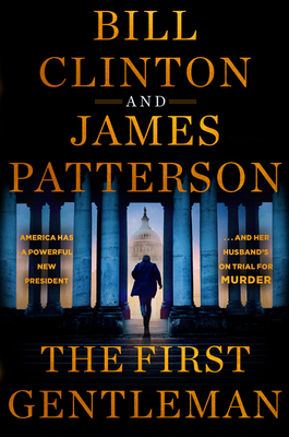 The First Gentleman: A Thriller 0316565105 Book Cover