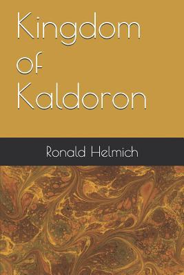 Kingdom of Kaldoron 1077094736 Book Cover