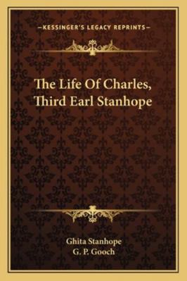 The Life Of Charles, Third Earl Stanhope 1163098728 Book Cover