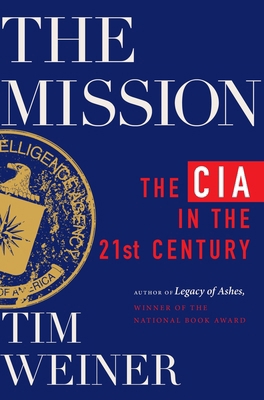 The Mission: The CIA in the 21st Century 0063270188 Book Cover