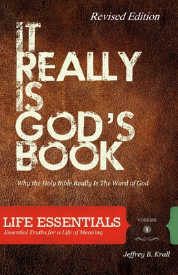 It Really Is God's Book: Why The Holy Bible Is ... 1460901487 Book Cover