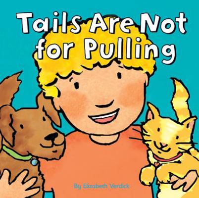 Tails Are Not for Pulling 1408115085 Book Cover