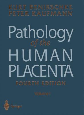 Pathology of the Human Placenta 0387988947 Book Cover