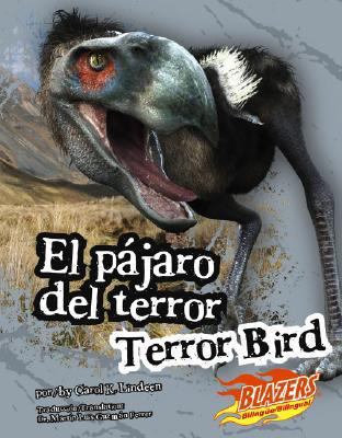 El Pájaro del Terror/Terror Bird [Multiple languages] 1429606169 Book Cover
