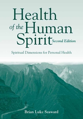 Health of the Human Spirit: Spiritual Dimension... 1449648452 Book Cover