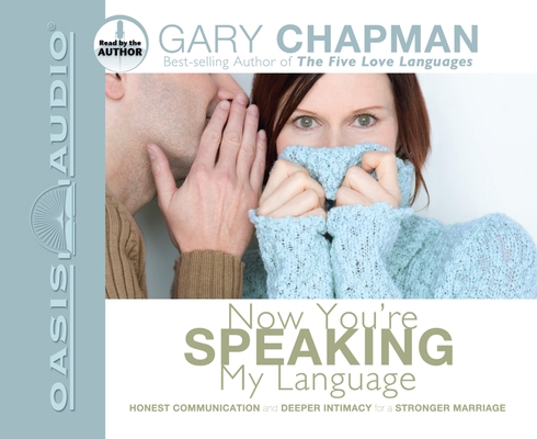 Now You're Speaking My Language: Honest Communi... 1598592904 Book Cover