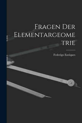 Fragen Der Elementargeometrie [German] 1017099413 Book Cover