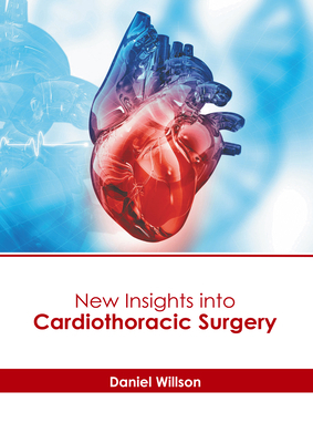 New Insights Into Cardiothoracic Surgery B0CFQ86WRT Book Cover