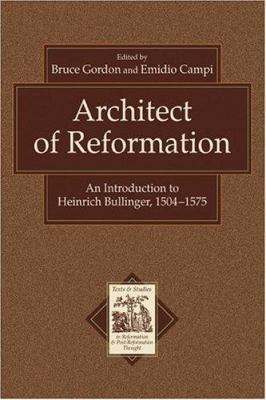 Architect of Reformation: An Introduction to He... 080102899X Book Cover