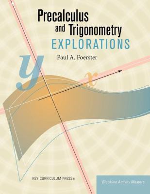 Precalculus and Trigonometry Explorations 1559536535 Book Cover