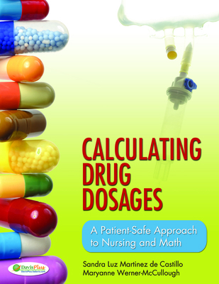 Calculating Drug Dosages: A Patient-Safe Approa... 0803624964 Book Cover
