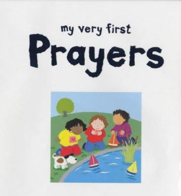 My Very First Prayers : A Special Gift 074594843X Book Cover