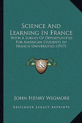 Science And Learning In France: With A Survey O... 1164954024 Book Cover