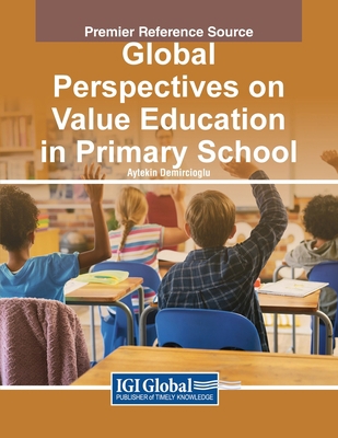 Global Perspectives on Value Education in Prima... 1668492997 Book Cover