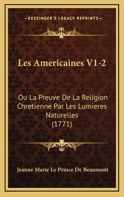 Les Americaines V1-2: Ou La Preuve De La Religi... [French] 1165575043 Book Cover