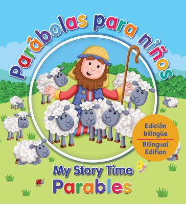 Parábolas Para Niños - My Story Time Parables: ... [Spanish] 0825456118 Book Cover