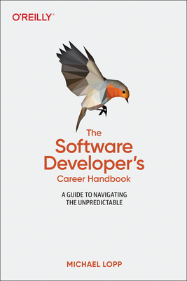 The Software Developer's Career Handbook: A Gui... 1098116674 Book Cover