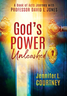 God's Power Unleashed: A Book of Acts Journey w... 1736391194 Book Cover