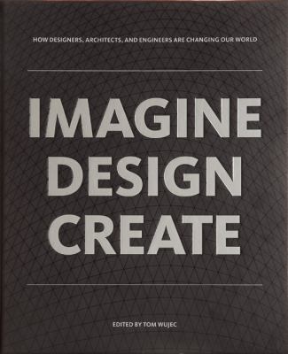 Imagine Design Create: How Designers, Architect... 1595910670 Book Cover
