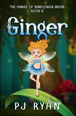 Ginger: A funny chapter book for kids ages 9-12 1700579878 Book Cover