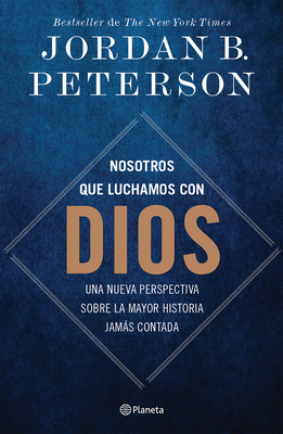 Nosotros Que Luchamos Con Dios: Una Nueva Persp... [Spanish] 6073928300 Book Cover