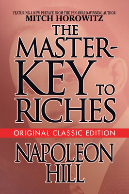 The Master-Key to Riches: Original Classic Edition 1722506393 Book Cover