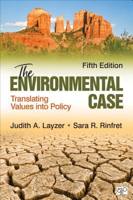 The Environmental Case: Translating Values Into... 1506396968 Book Cover