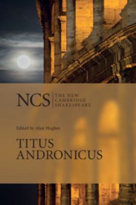Ncs: Titus Andronicus 2ed 0521673828 Book Cover