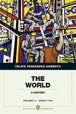 The World, Volume 2: A Historyl Since 1300 0205759327 Book Cover