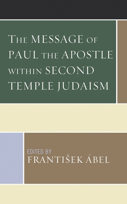 Message of Paul the Apostle within Second Templ... 197870612X Book Cover