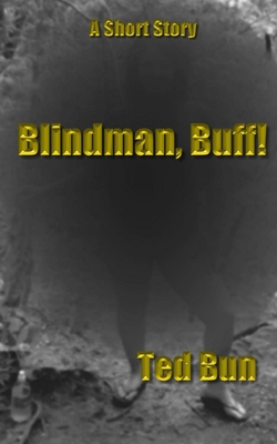 Blindman, Buff! B08P3GWQGL Book Cover