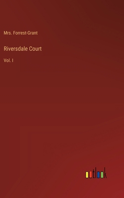 Riversdale Court: Vol. I 336850455X Book Cover