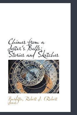 Chimes from a Jester's Bells; Stories and Sketches 1110344929 Book Cover