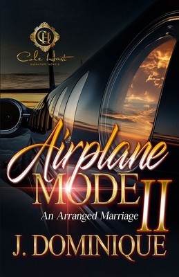 Airplane Mode 2: An Arranged Marriage B0F6M1GJ3M Book Cover
