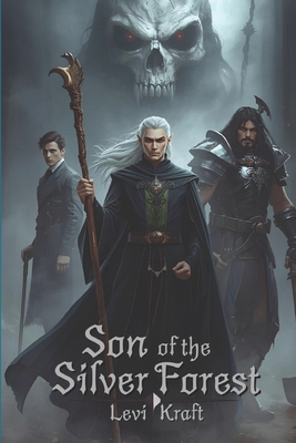 Son of the Silver Forest B0GCJBMGY2 Book Cover