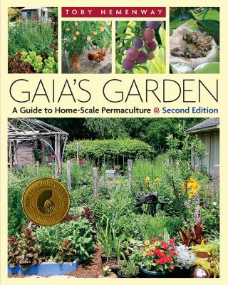 Gaia's Garden: A Guide to Home-Scale Permacultu... 1603580298 Book Cover