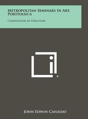 Metropolitan Seminars in Art, Portfolio 6: Comp... 1258434245 Book Cover