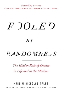 Fooled by Randomness: The Hidden Role of Chance... 0812975219 Book Cover