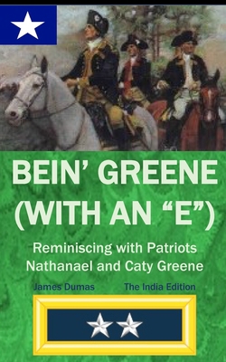 BEIN' GREENE (WITH AN "E") The India Edition: R... 1661250637 Book Cover