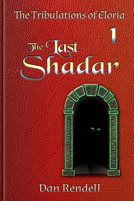 The Last Shadar (matte cover paperback) 0645772011 Book Cover