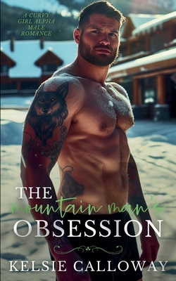 The Mountain Man's Obsession B0DKVHFD9W Book Cover