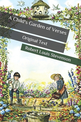 A Child's Garden of Verses: Original Text B086PT95MV Book Cover