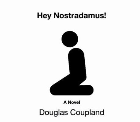 Hey Nostradamus! 1565118103 Book Cover